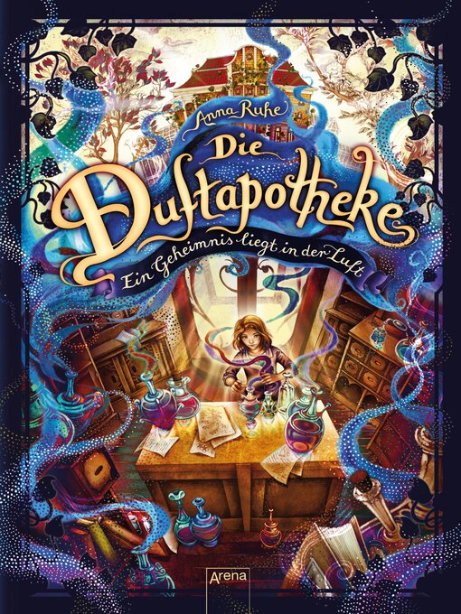 Title details for Die Duftapotheke (1). Ein Geheimnis liegt in der Luft by Anna Ruhe - Wait list